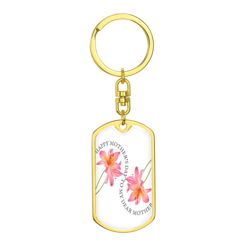 Happy Mother's Day to My Dear Mother Dog Tags Keychain