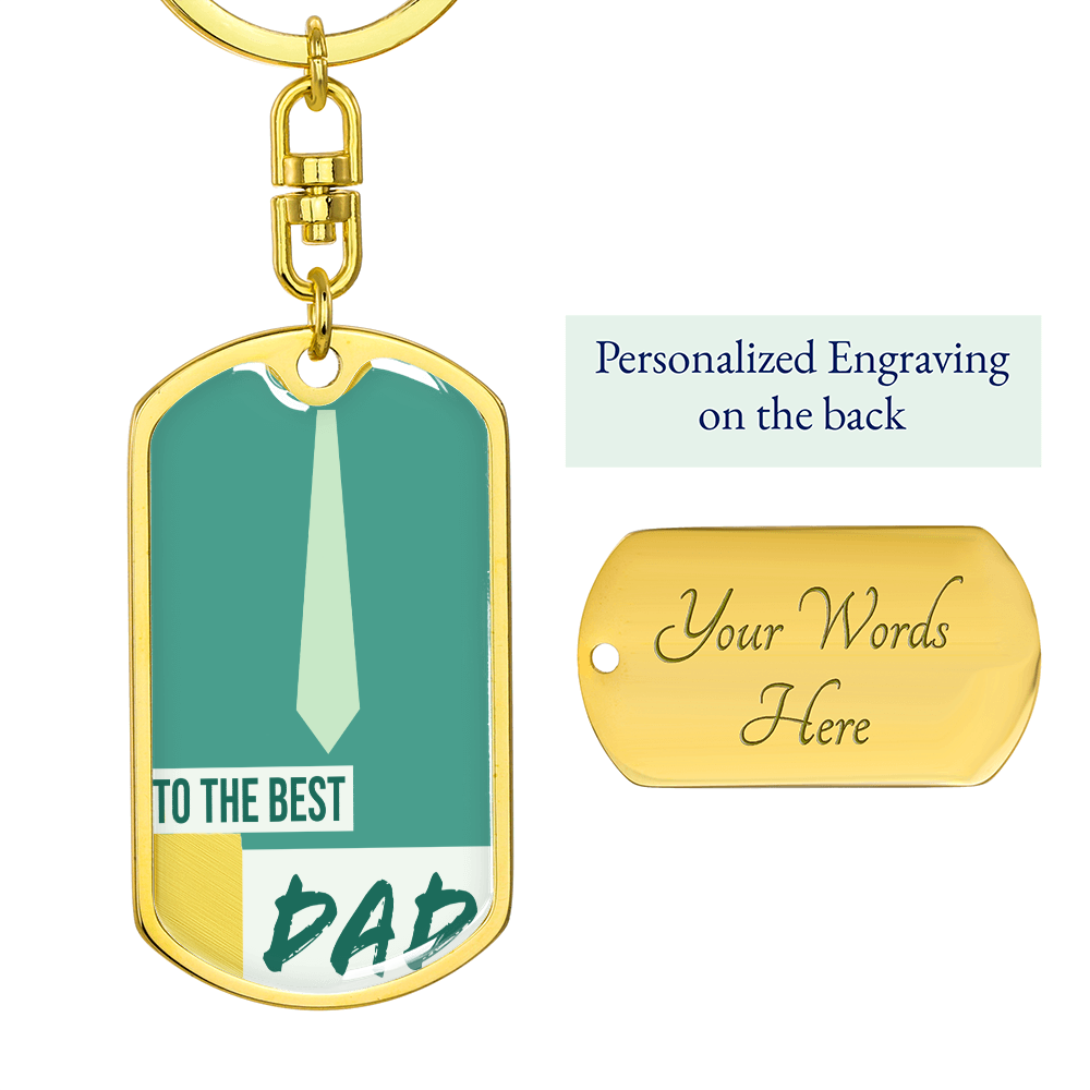To the Best Dad Graphic Dog Tags Keychain