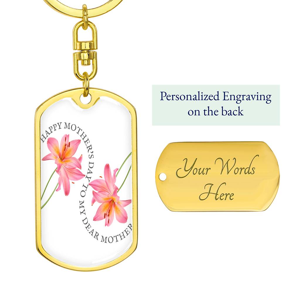 Happy Mother's Day to My Dear Mother Dog Tags Keychain