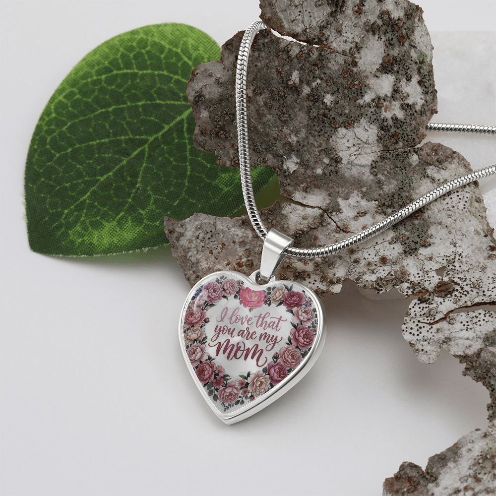 I Love that You are My Mom Floral Luxury Graphic Heart Necklace