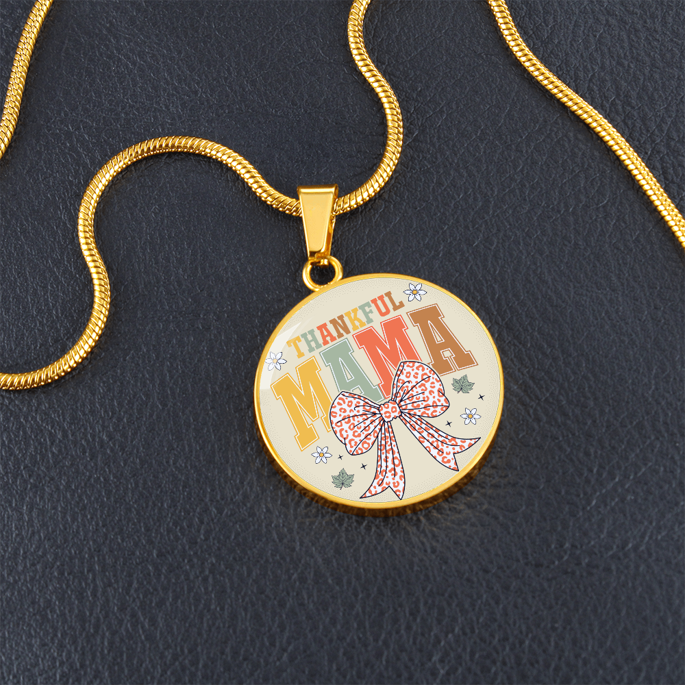 Thankful Mama Thanksgiving Circle Graphic Necklace