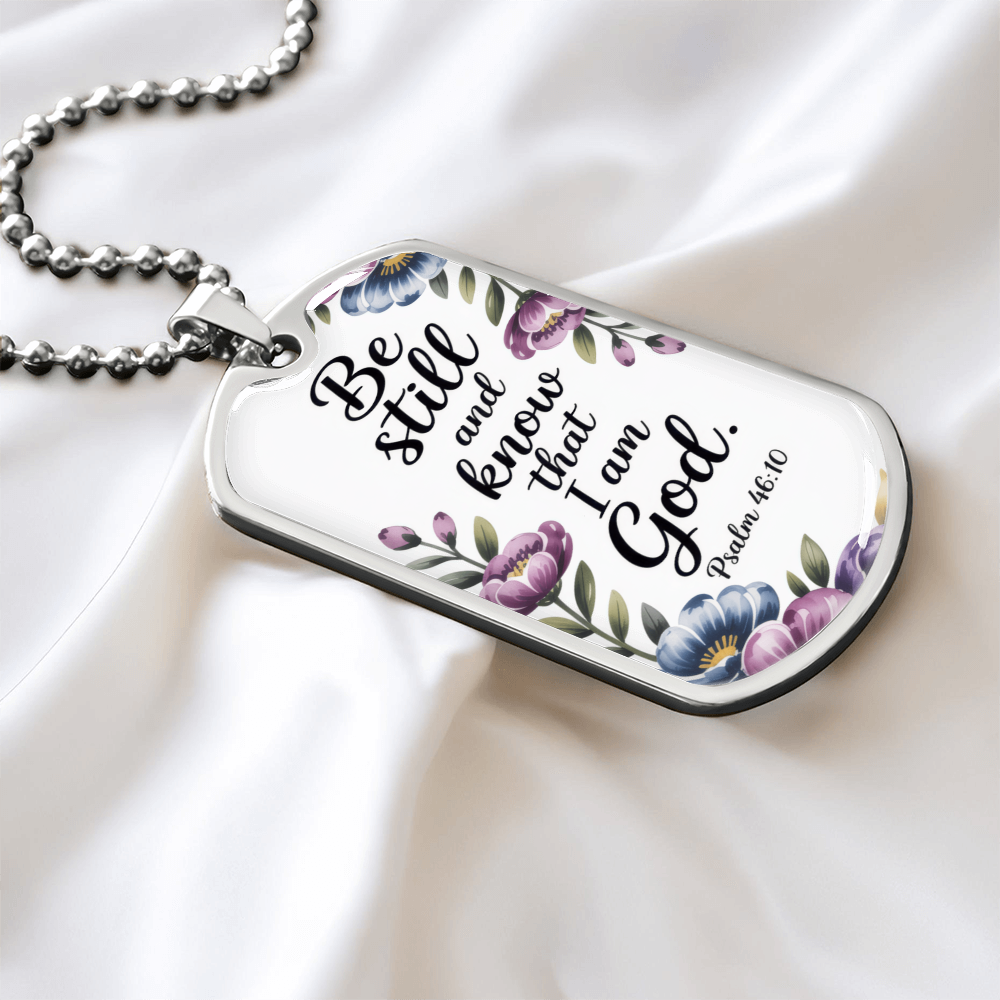 Be Still and Know Faith Based Graphic Dog Tags Necklace