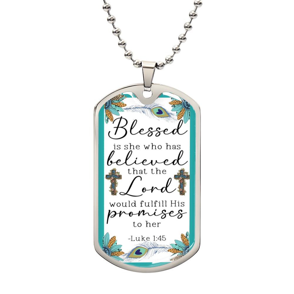 Blessed is She Who Has Believed Scripture Teal Graphic Dog Tags Necklace