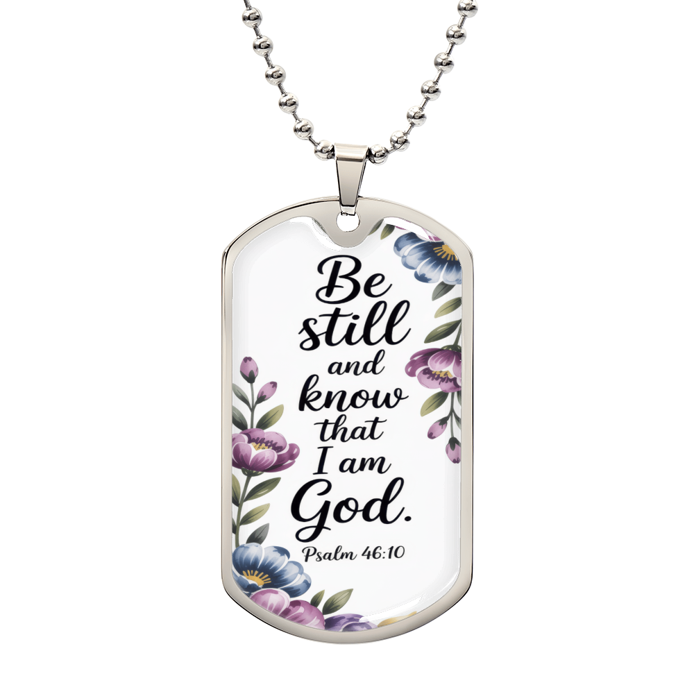 Be Still and Know Faith Based Graphic Dog Tags Necklace