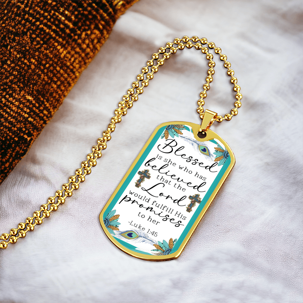 Blessed is She Who Has Believed Scripture Teal Graphic Dog Tags Necklace