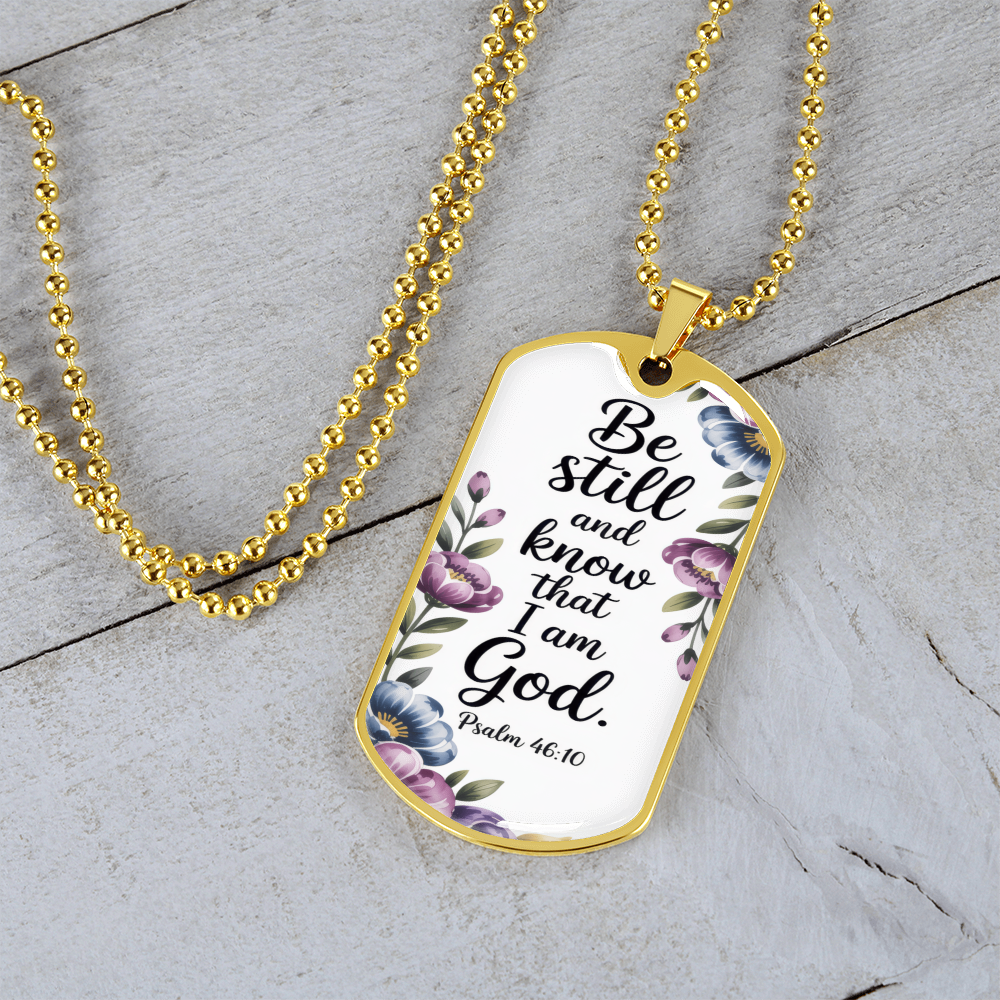 Be Still and Know Faith Based Graphic Dog Tags Necklace