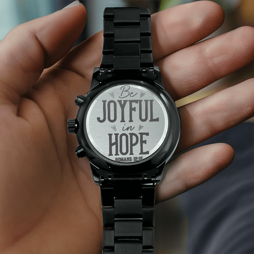Be Joyful in Hope Faith Based Engraved Black Chronograph Watch