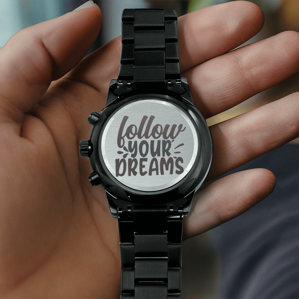 Follow Your Dreams Graduation Engraved Black Watch