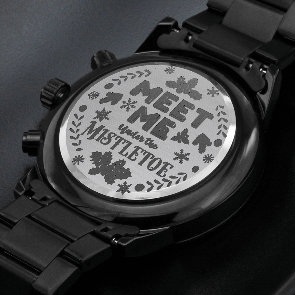 Meet Me Under the Mistletoe Engraved Black Chronograph Watch