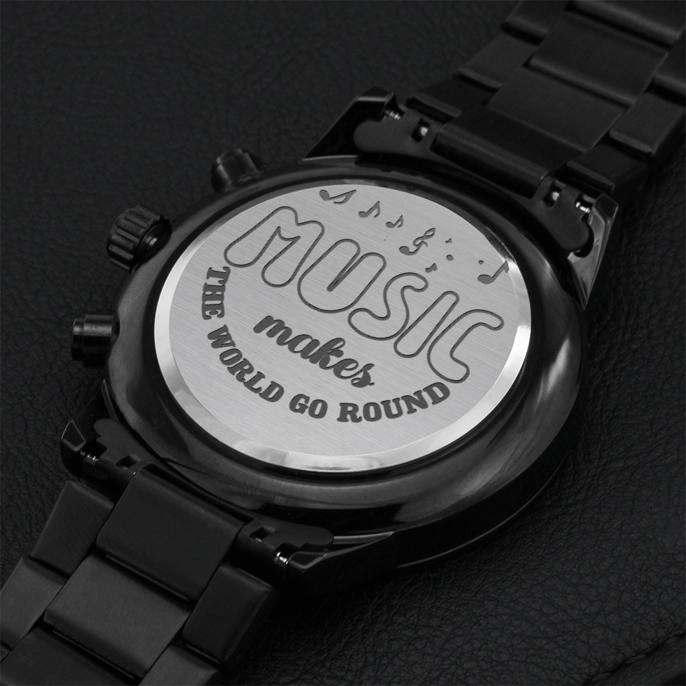Music Makes the World Go Round Engraved Black Chronograph Watch