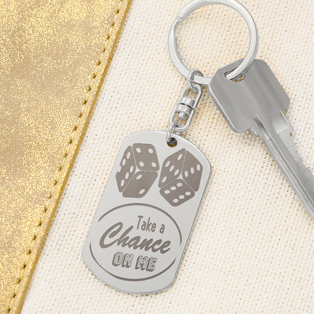 Take a Chance on Me Dice Engraved Dog Tag Keychain