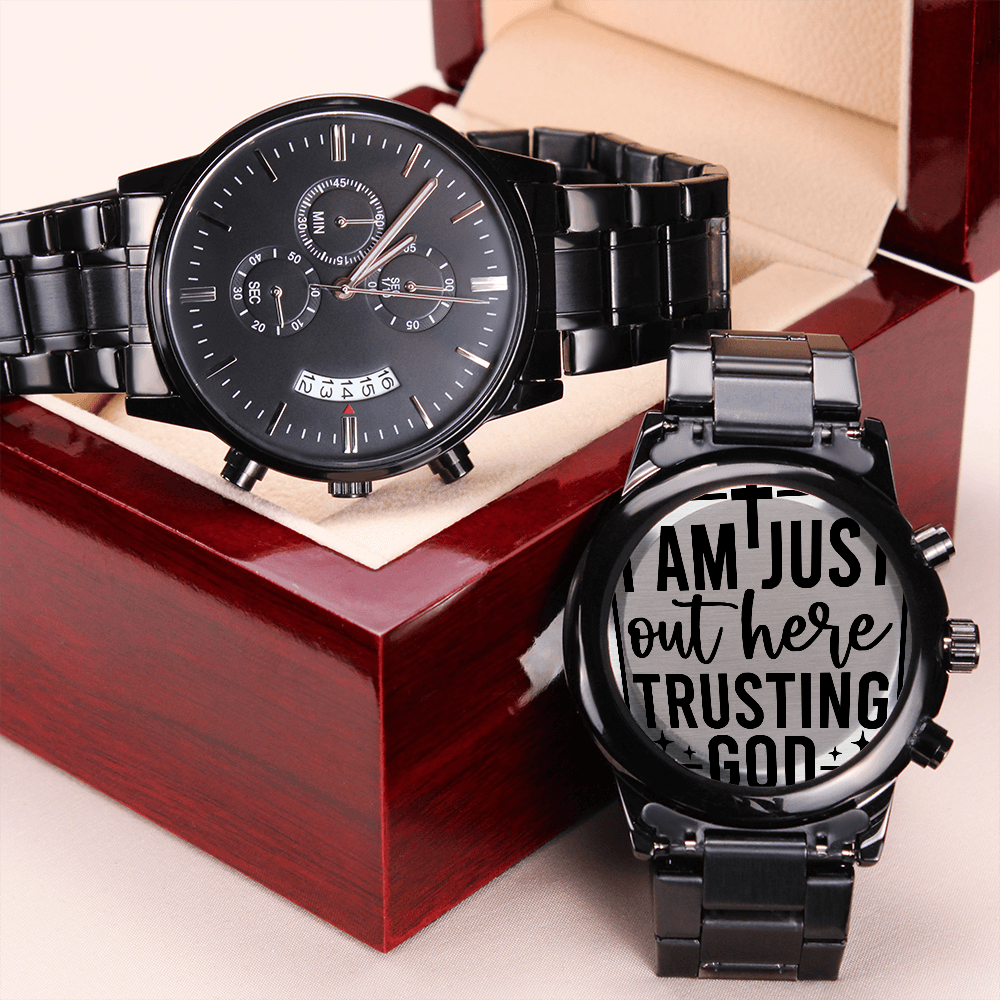 Just Out Here Trusting God Engraved Black Chronograph Watch