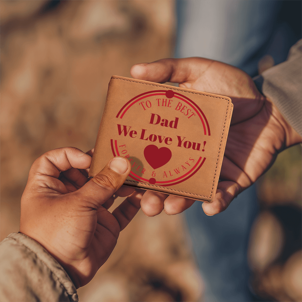 To the Best Dad We Love You Graphic Leather Wallet