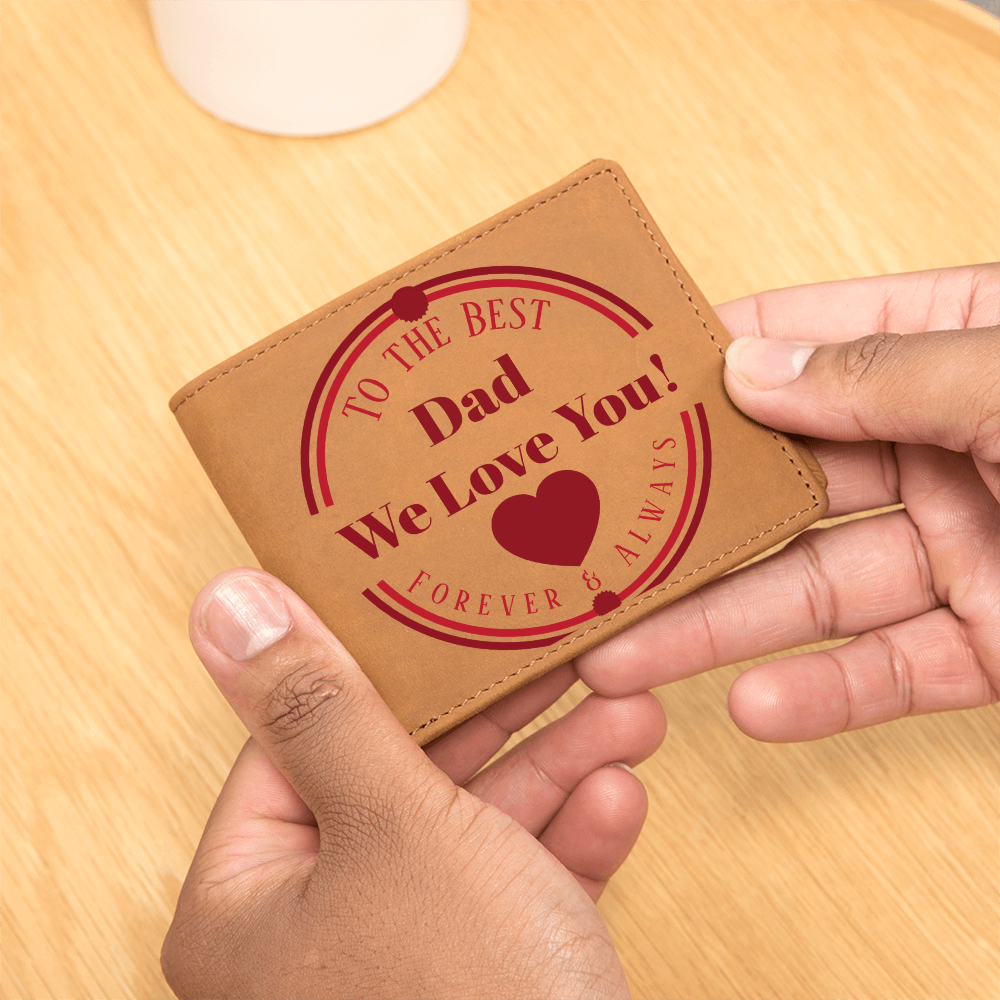 To the Best Dad We Love You Graphic Leather Wallet