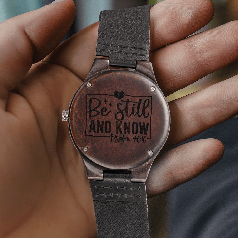Be Still and Know Faith Based Engraved Wooden Watch