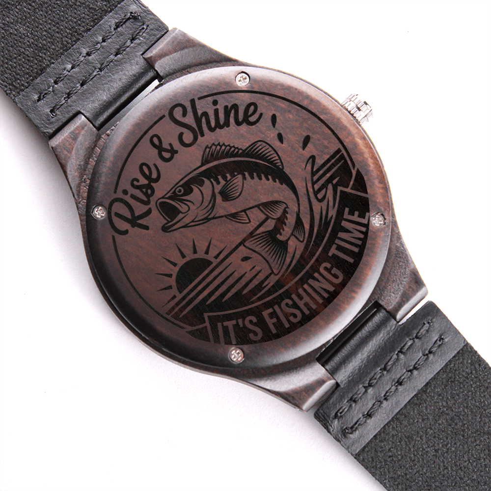 Rise & Shine Its Fishing Time Engraved Wooden Watch