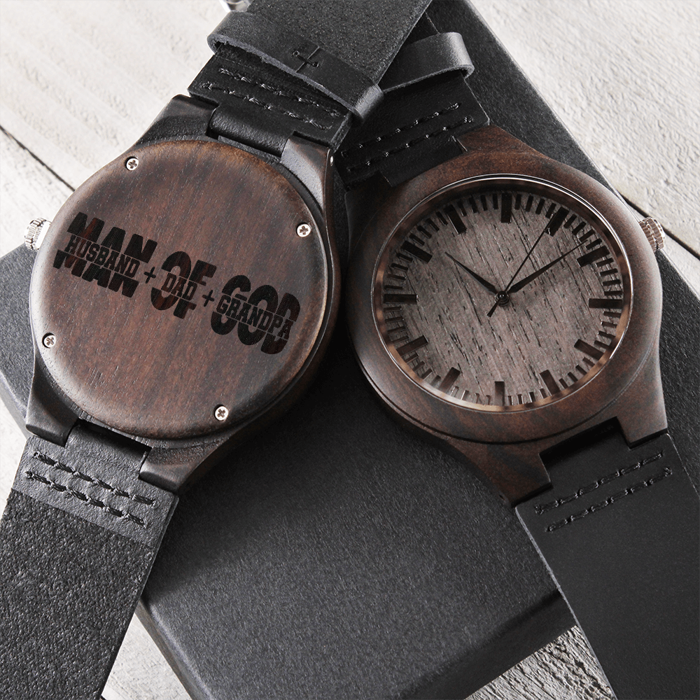 Man of God Husband Dad Grandpa Engraved Wooden Watch