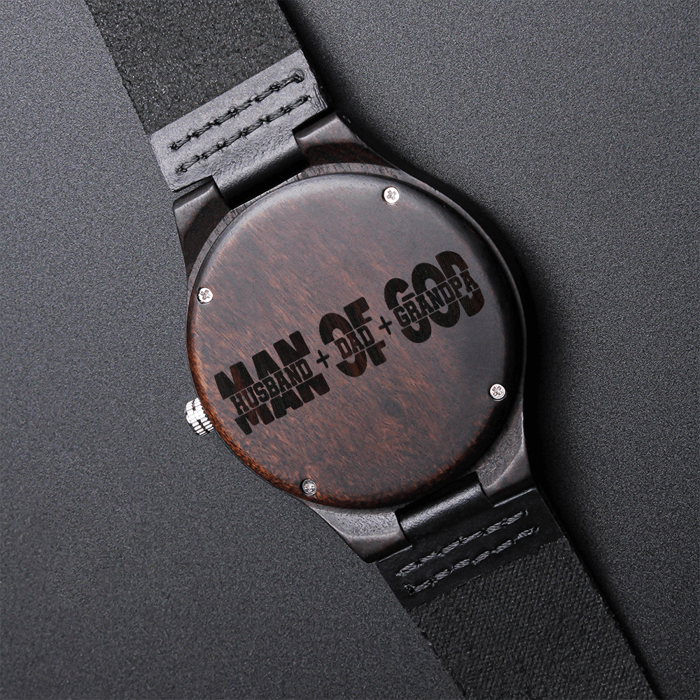 Man of God Husband Dad Grandpa Engraved Wooden Watch
