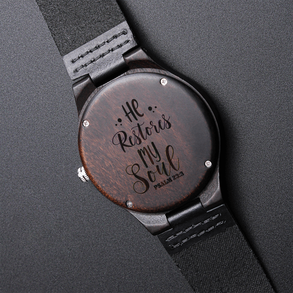 He Restores My Soul Faith Based Engraved Wooden Watch