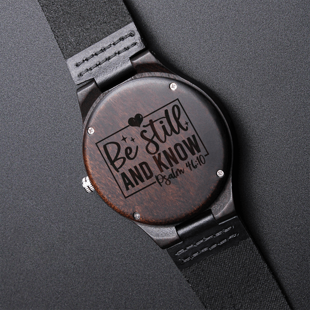 Be Still and Know Faith Based Engraved Wooden Watch