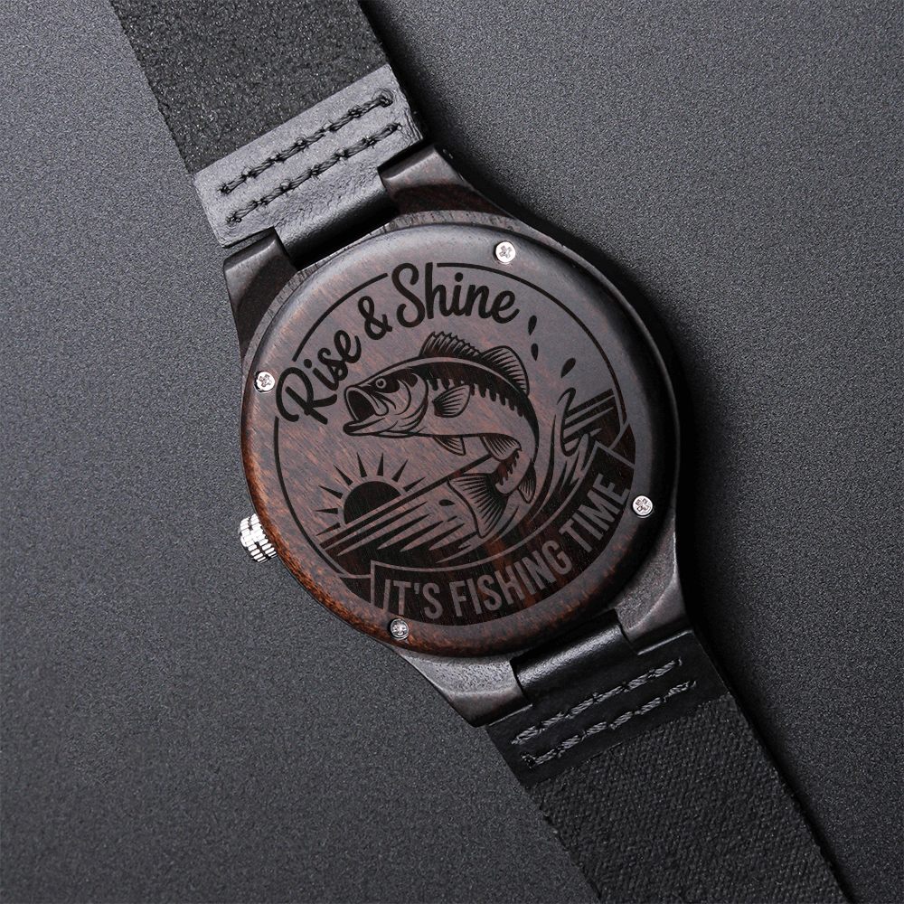 Rise & Shine Its Fishing Time Engraved Wooden Watch