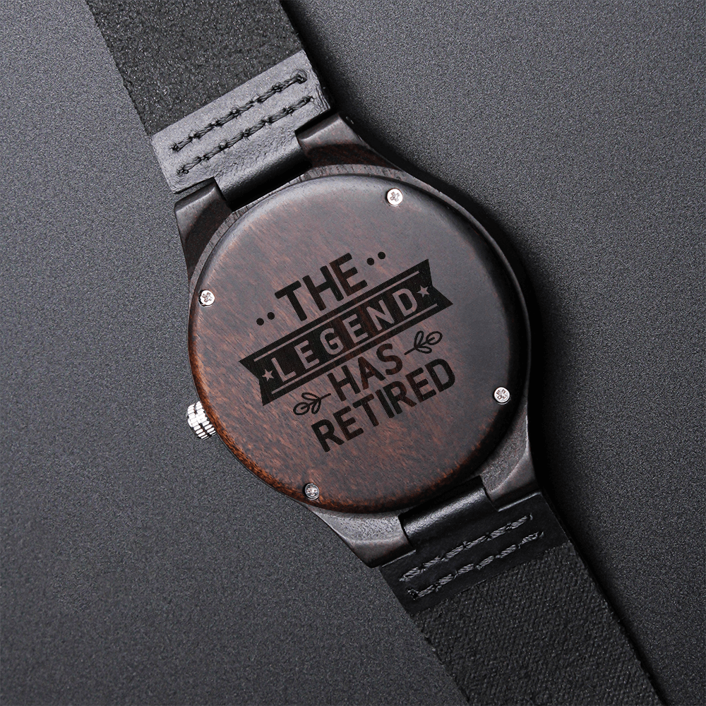 The Legend Has Retired Retirement Engraved Wooden Luxury Watch