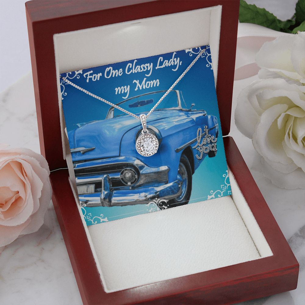 For One Classy Lady My Mom Classic Car with Eternal Hope Necklace