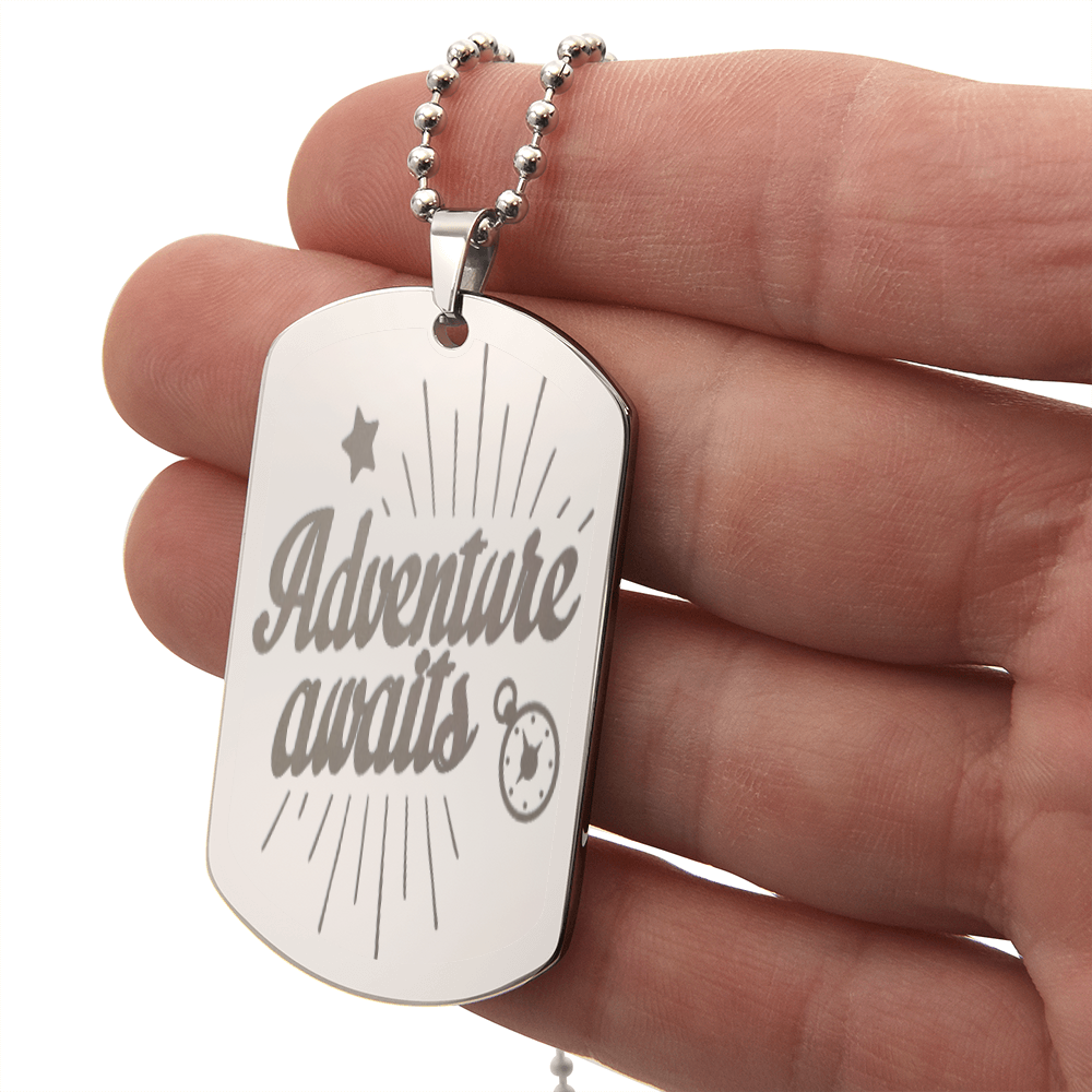 Adventure Awaits Engraved Inspirational Dog Tags Necklace