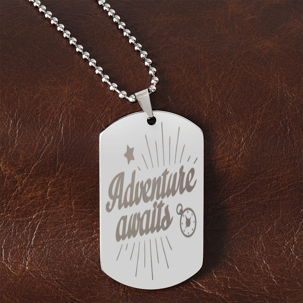 Adventure Awaits Engraved Inspirational Dog Tags Necklace
