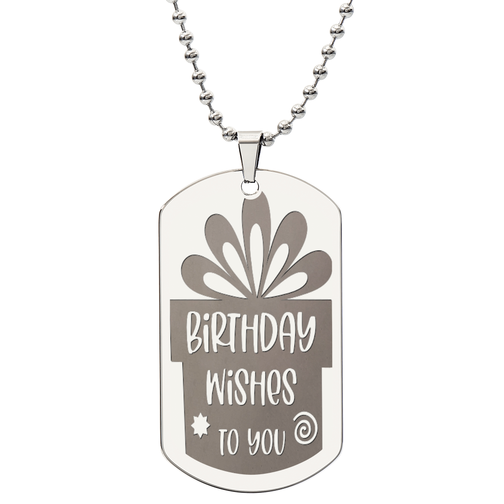 Birthday Wishes to You Engraved Graphic Dog Tags Necklace