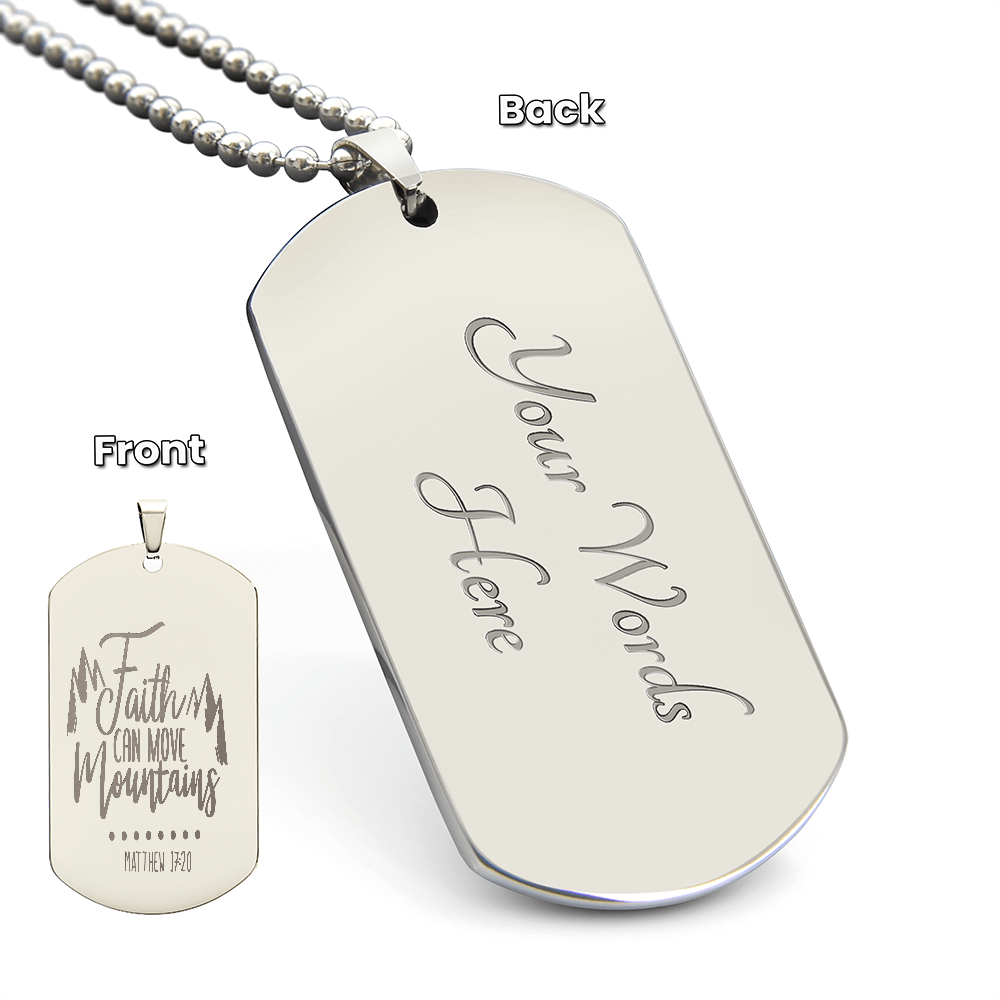 Faith Can Move Mountains Engraved Dog Tags Necklace