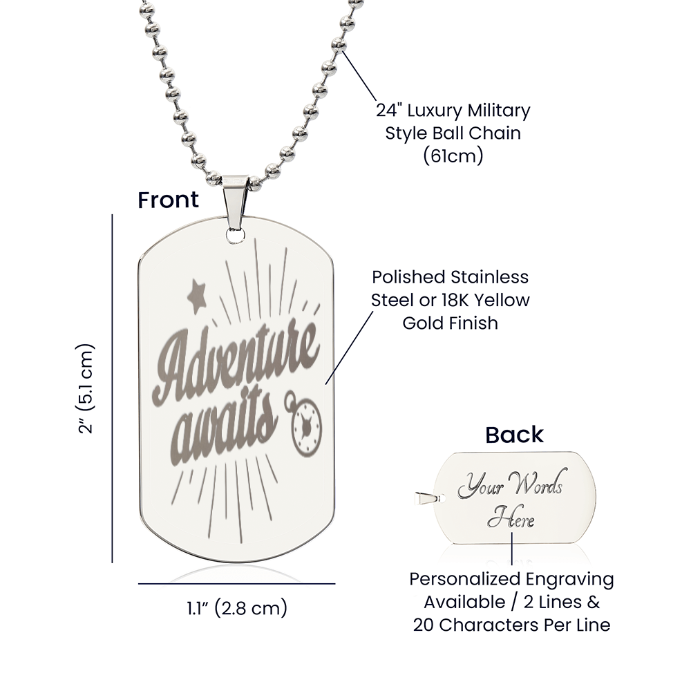 Adventure Awaits Engraved Inspirational Dog Tags Necklace