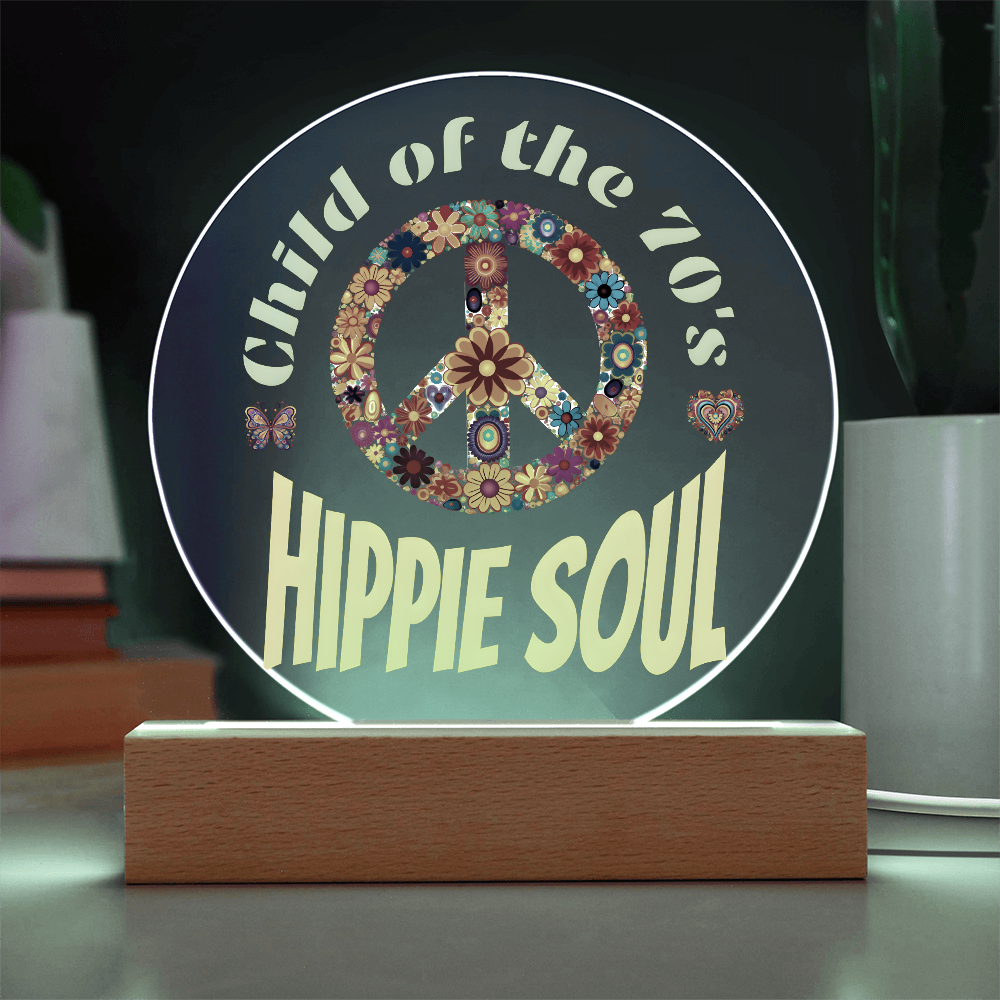 Child of the 70's Hippie Soul Printed Acrylic Design with LED Base