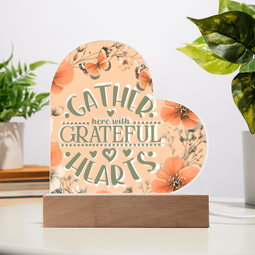 Gather Here with Grateful Hearts Orange Acrylic LED Sign