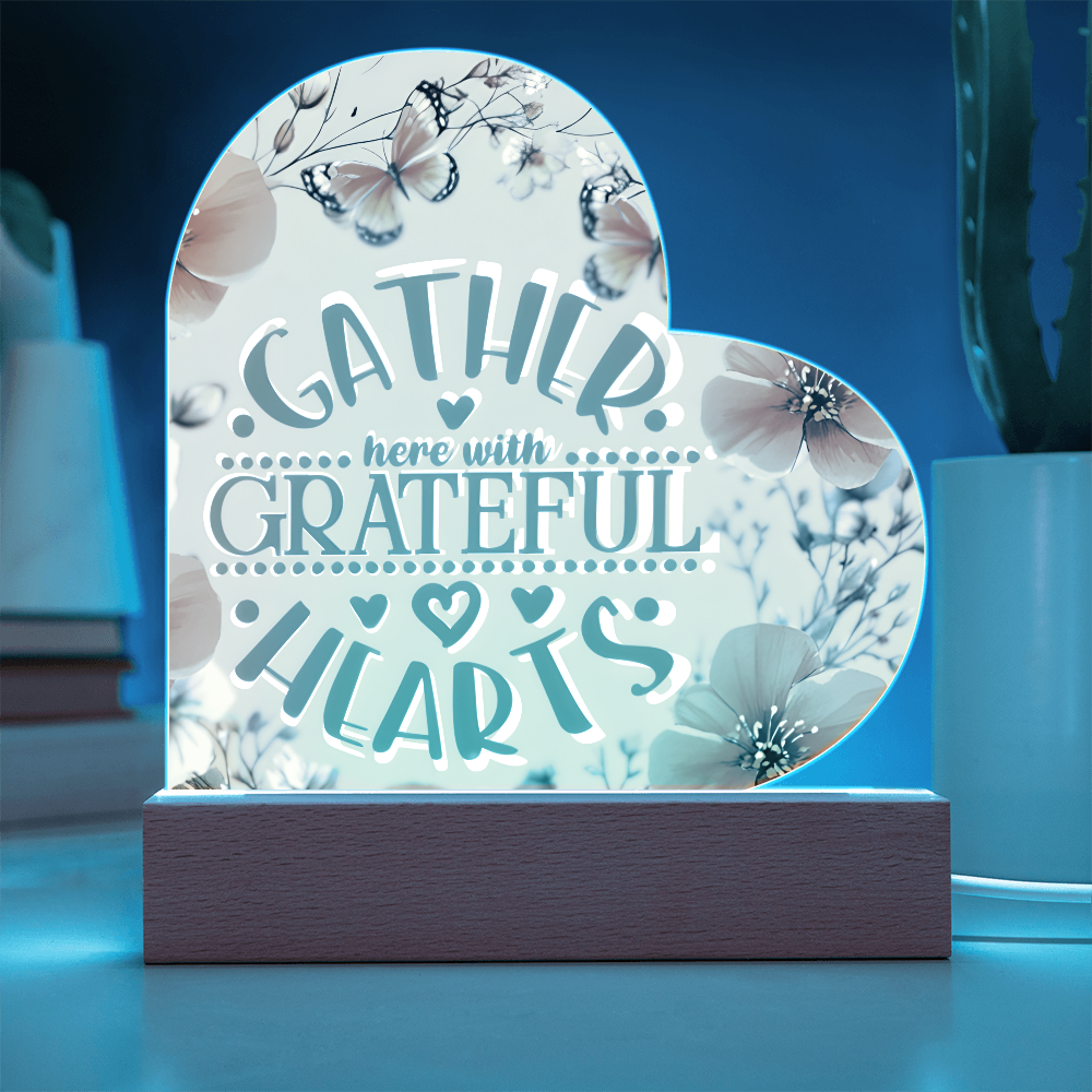 Gather Here with Grateful Hearts Orange Acrylic LED Sign