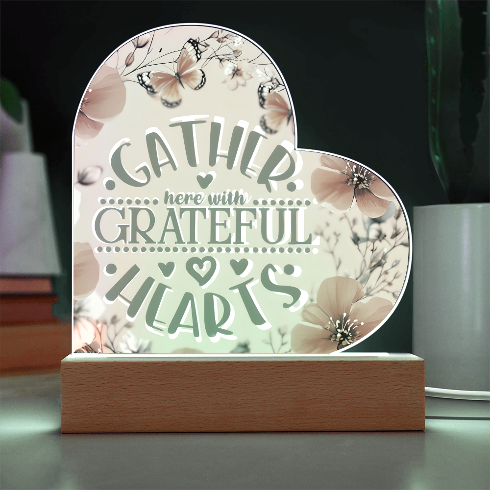 Gather Here with Grateful Hearts Orange Acrylic LED Sign