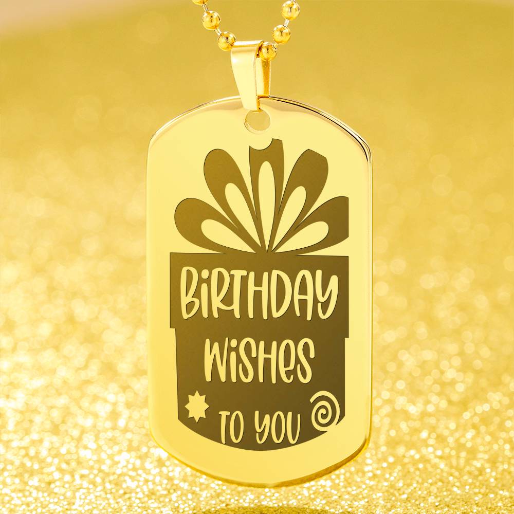 Birthday Wishes to You Engraved Graphic Dog Tags Necklace