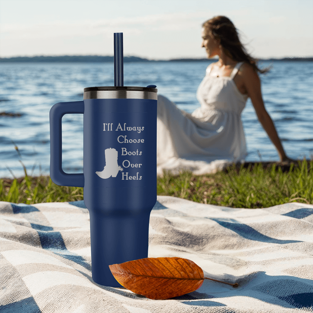 I'll Always Choose Boots Over Heels Pinnacle 40oz Tumbler