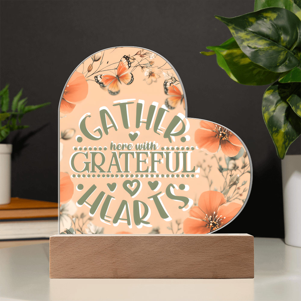 Gather Here with Grateful Hearts Orange Acrylic LED Sign