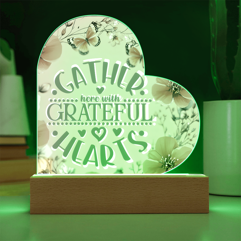 Gather Here with Grateful Hearts Orange Acrylic LED Sign