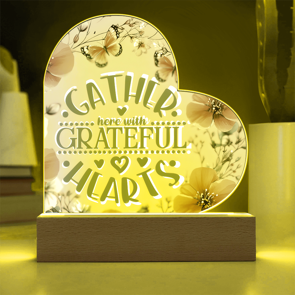 Gather Here with Grateful Hearts Orange Acrylic LED Sign