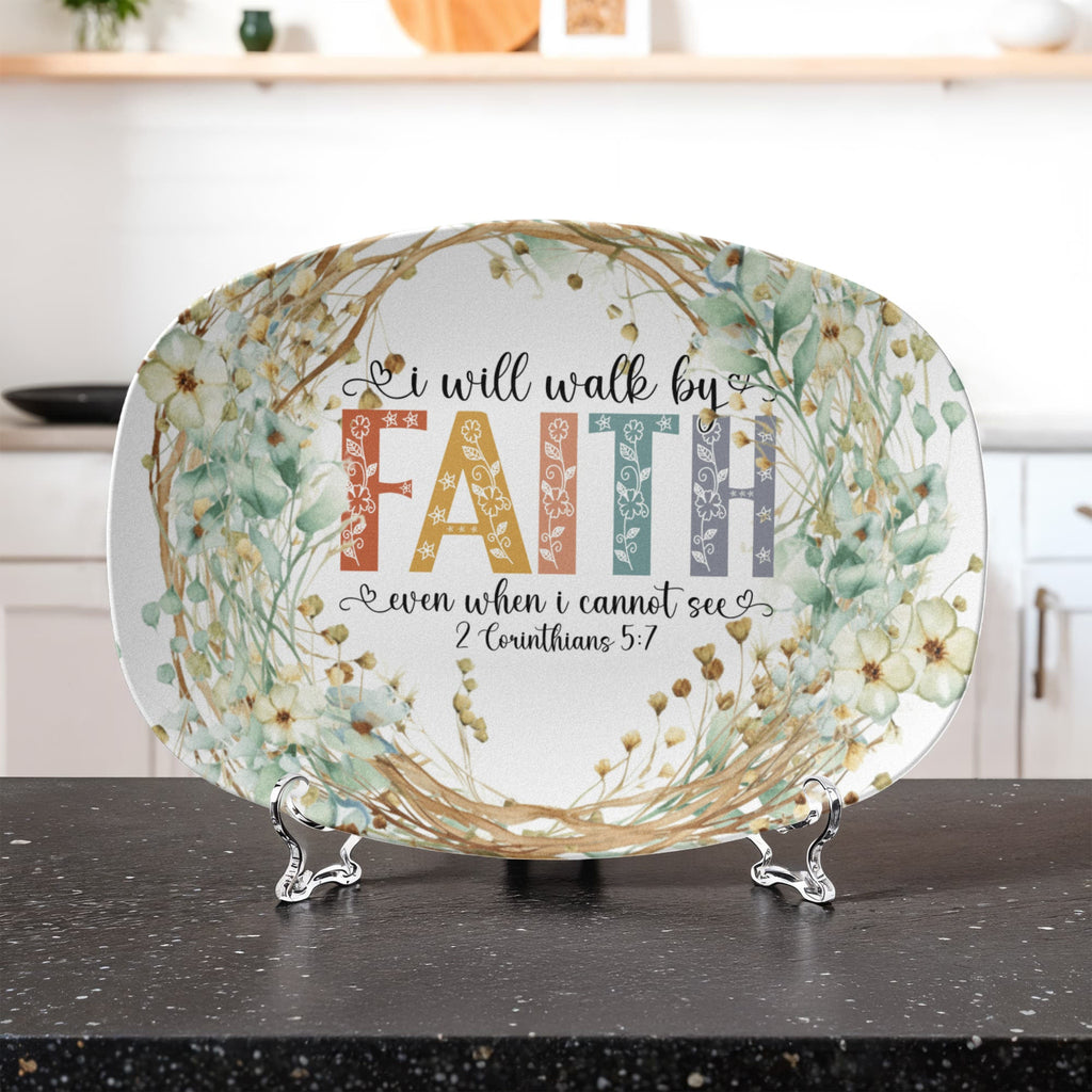 I Will Walk by Faith Even When I Cannot See Oval 10" x 14" Platter