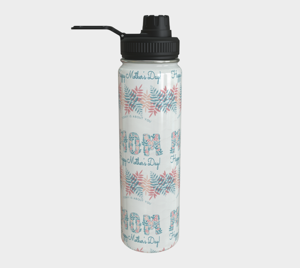 Mother's Day Today is About Mom Steel Water Bottle