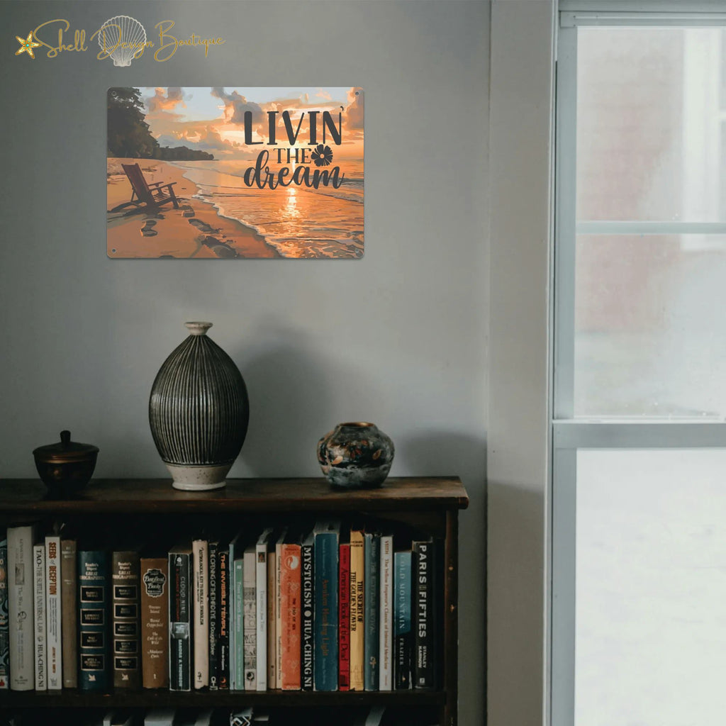 Livin the Dream Beach Scene Printed Metal Sign - 12 x 8 inches