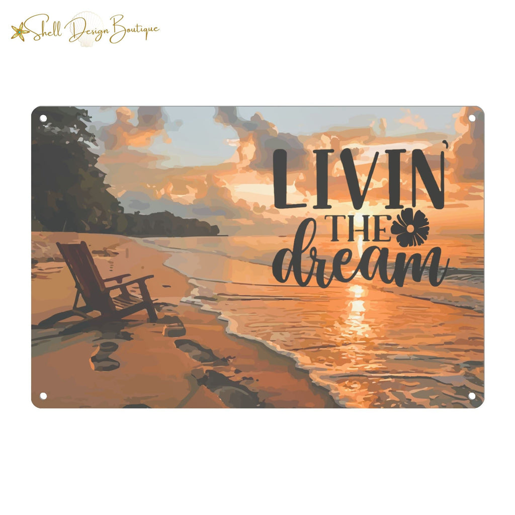 Livin the Dream Beach Scene Printed Metal Sign - 12 x 8 inches
