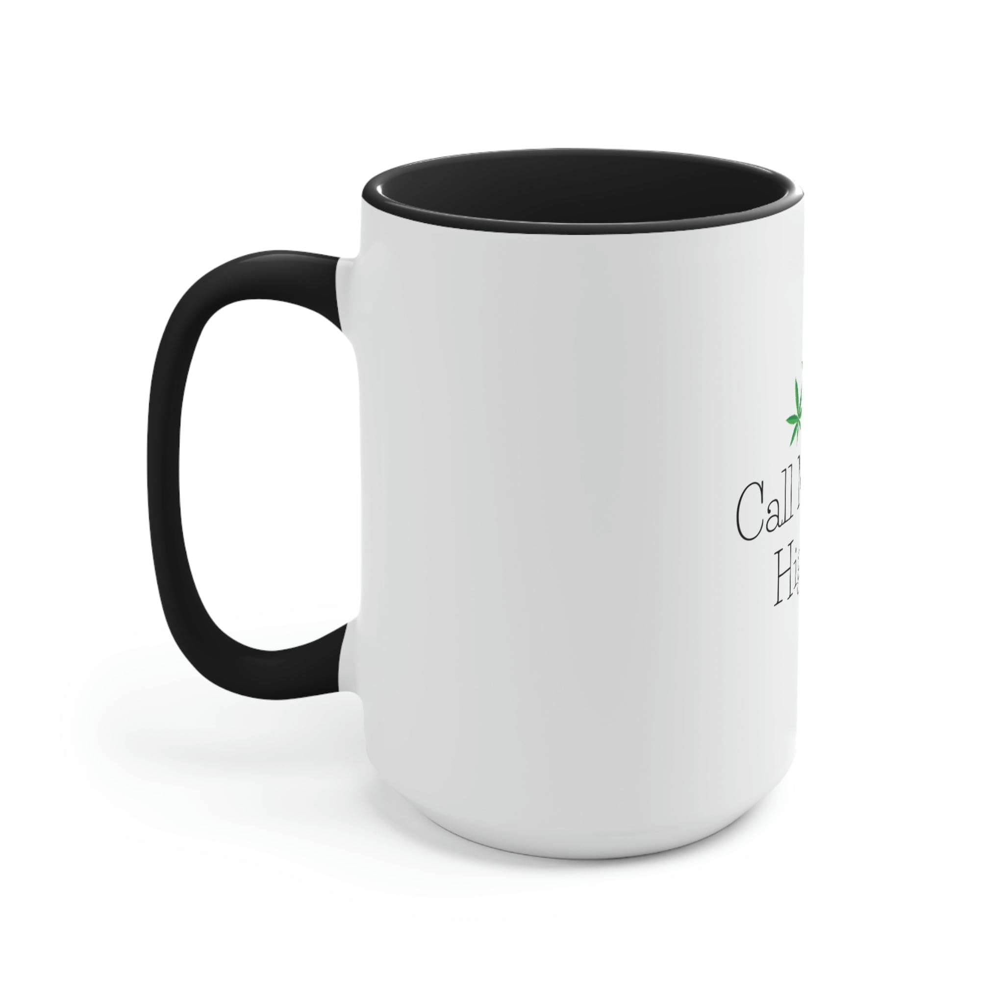 Call Me Your Highness Coffee Mug