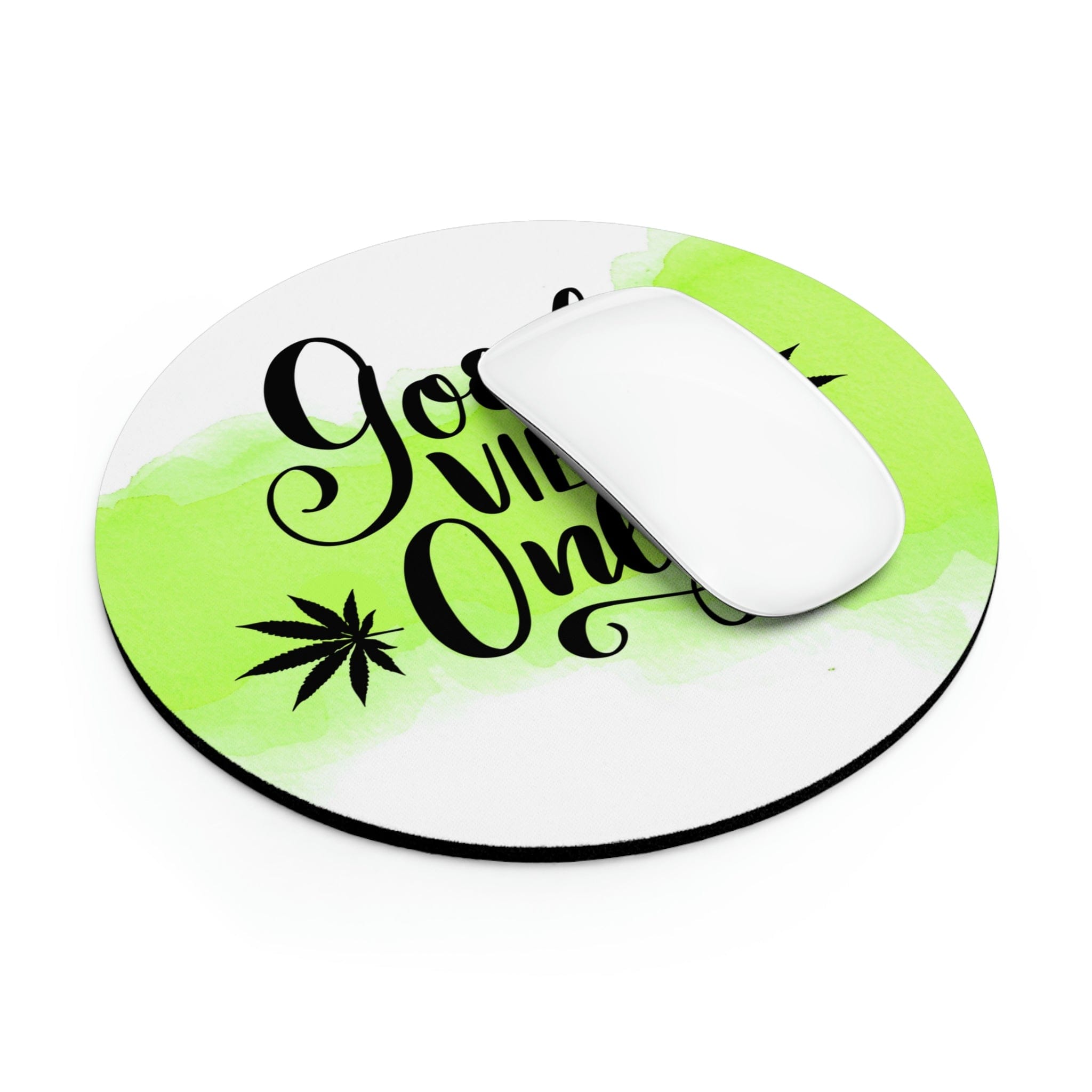 Good Vibes Only Cannabis Mousepad