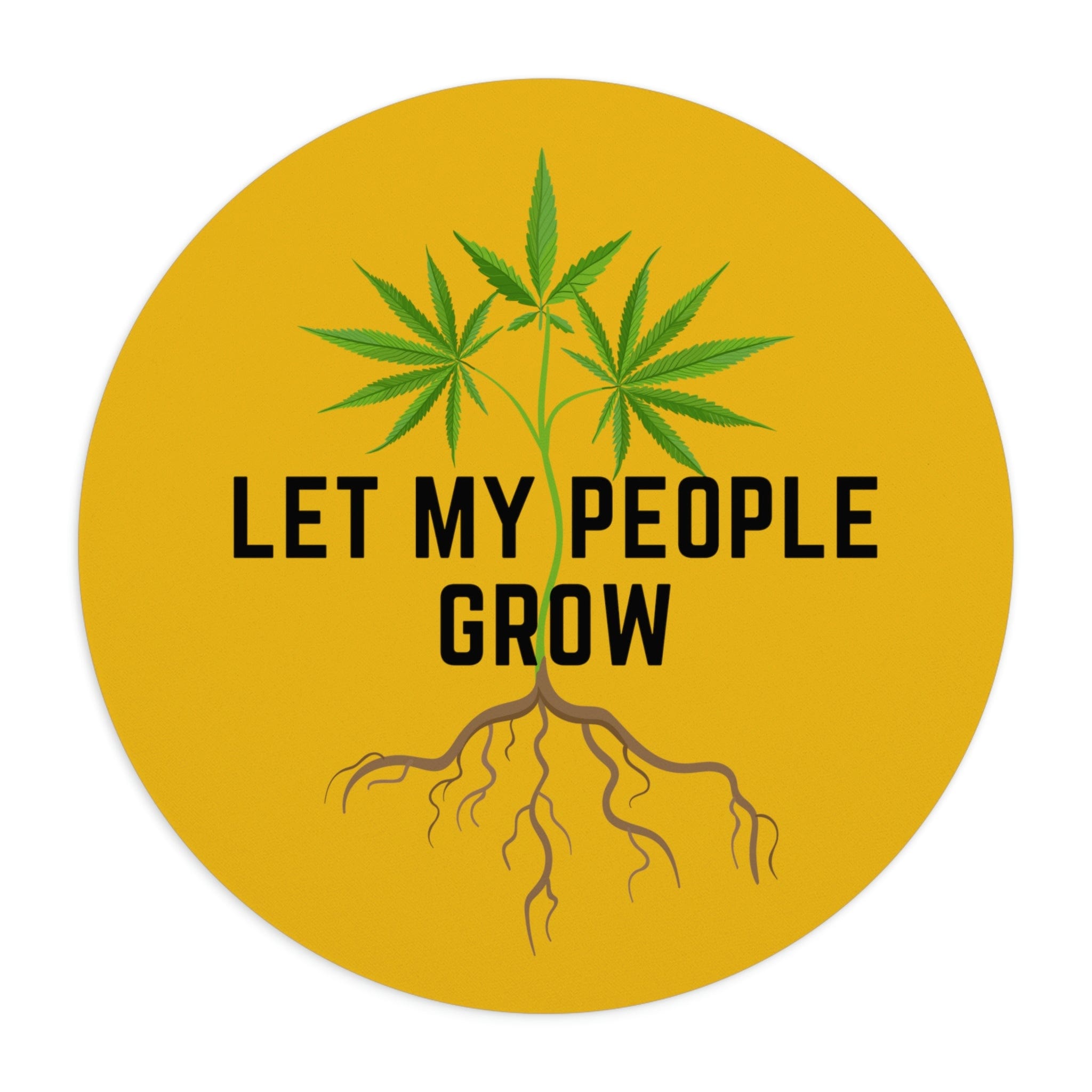 Let My People Grow Yellow Mousepad