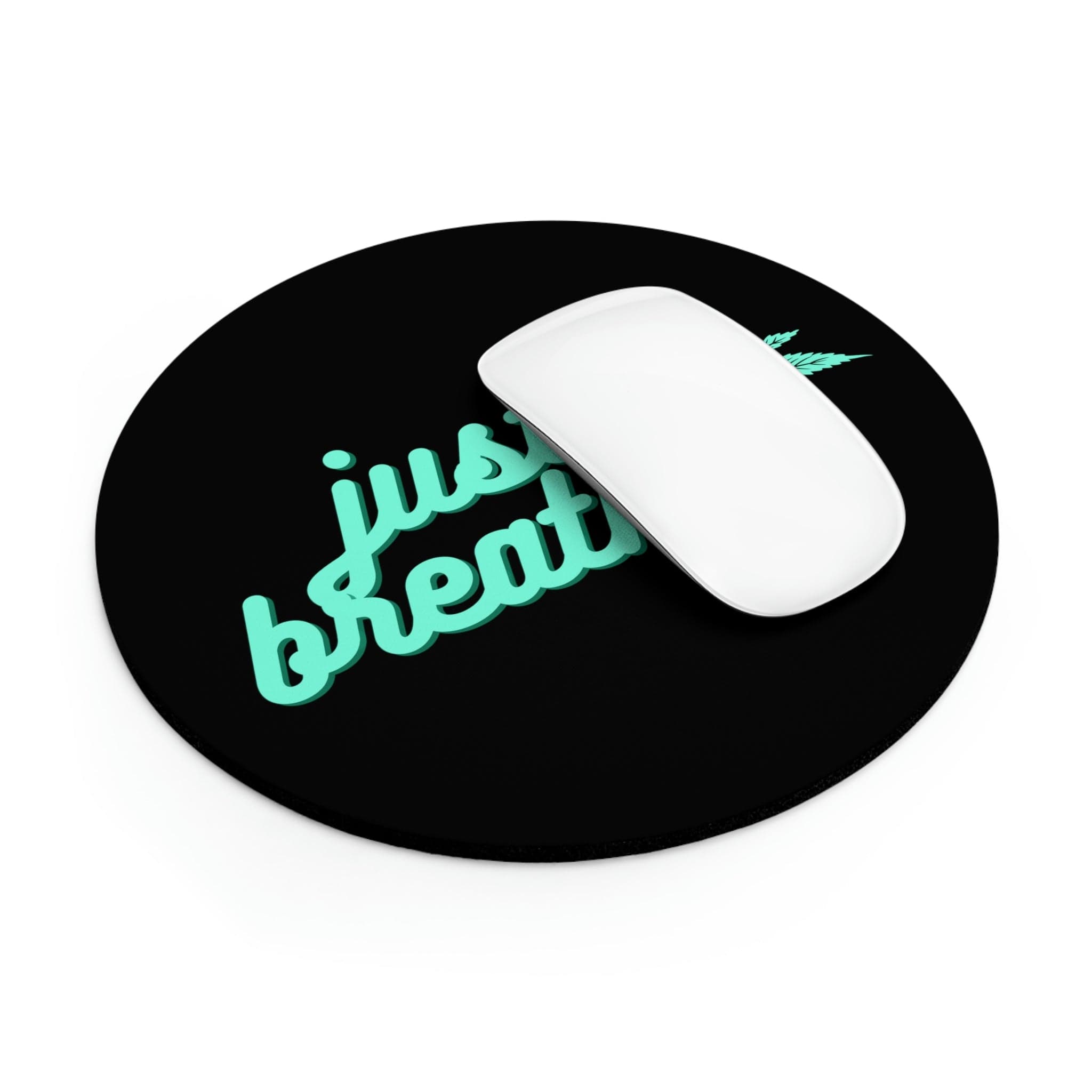 Just Breathe Cannabis Black Mouse Pad