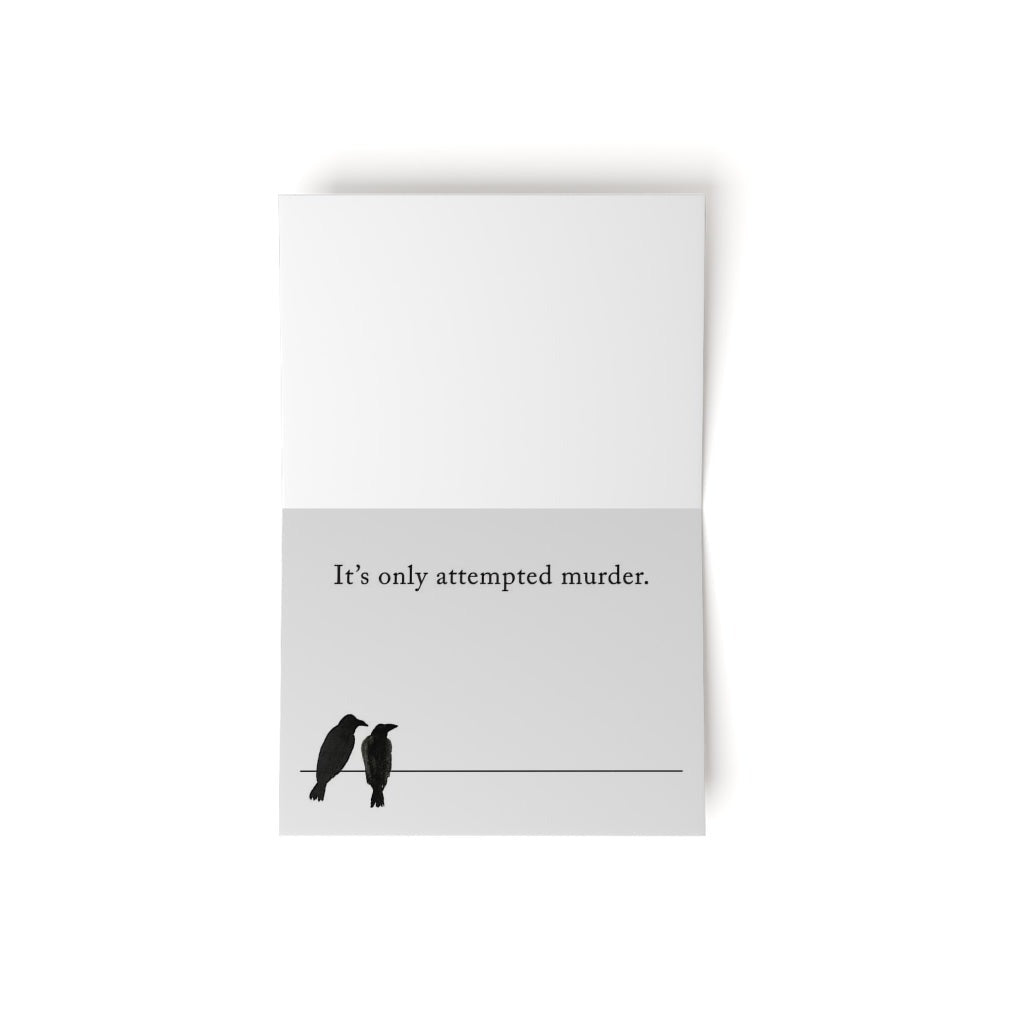 "Attempted Murder" Crow Greeting Card